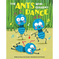 The Ants Who Couldn't Dance - Hardcover