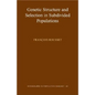 Genetic Structure and Selection in Subdivided Populations - Paperback