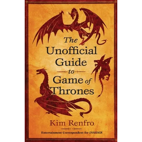 The Unofficial Guide to Game of Thrones - Paperback