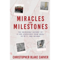Miracles and Milestones: The Incredible Odyssey of a Fire Dispatcher from Ohio, to 9/11, and Beyond - Paperback