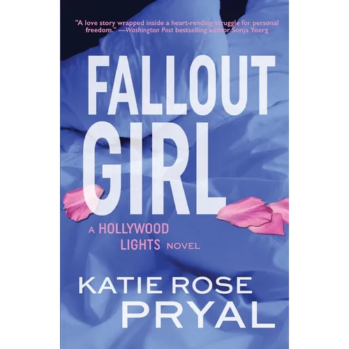 Fallout Girl: A Hollywood Lights Novel - Paperback