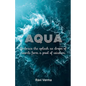 Aqua: Embrace the splash as drops of words form a pool of wisdom - Paperback