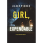 Girl, Expendable (An Ella Dark FBI Suspense Thriller-Book 9) - Paperback