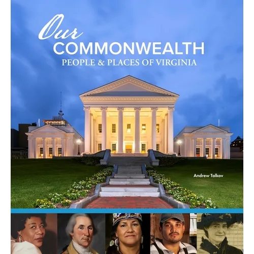 Our Commonwealth: People and Places of Virginia - Hardcover