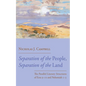 Separation of the People, Separation of the Land - Hardcover