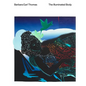Barbara Earl Thomas: The Illuminated Body - Paperback