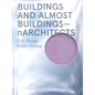 Buildings and Almost Buildings: Narchitects - Paperback