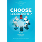 Choose Leadership: Be an effective leader - Paperback