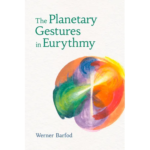The Planetary Gestures in Eurythmy - Paperback