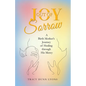 Joy out of Sorrow: A Birth Mother's Journey of Healing Through His Mercy - Paperback