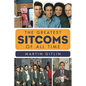 The Greatest Sitcoms of All Time - Hardcover