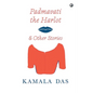 Padmavati the Harlot & Other Stories - Hardcover