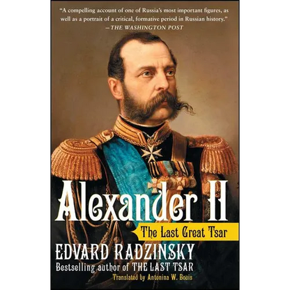 Alexander II: The Last Great Tsar - Paperback