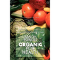 Organic for Health - Hardcover