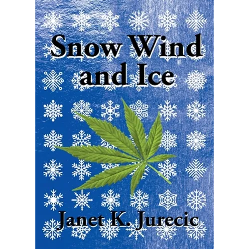 Snow Wind and Ice - Paperback