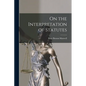 On the Interpretation of Statutes - Paperback
