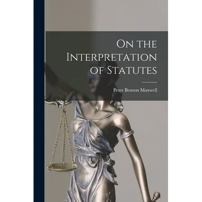 On the Interpretation of Statutes - Paperback