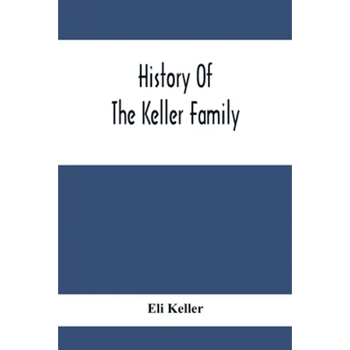 History Of The Keller Family - Paperback