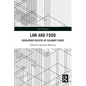 Law and Food: Regulatory Recipes of Culinary Issues - Paperback