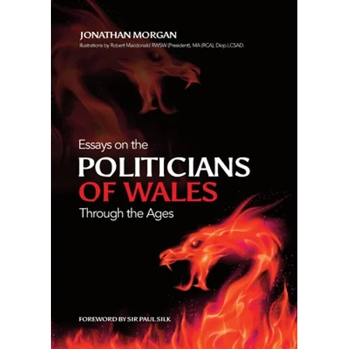 Essays on Welsh Politicians through the Ages - Paperback