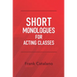 Short Monologues for Acting Classes - Paperback