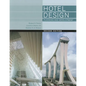 Hotel Design, Planning, and Development - Hardcover