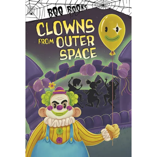 Clowns from Outer Space - Hardcover