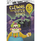 Clowns from Outer Space - Hardcover