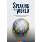 Speaking the World: Multilingualism and Cultural Fluency in the Professional World - Paperback