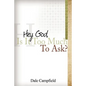 "Hey God, Is It Too Much to Ask" - Paperback