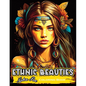 Ethnic Beauties: Discover the Beauty of Ethnic Art: Color Your Way Through Our Ethnic Beauties Coloring Book - Paperback