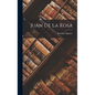 Juan de la Rosa - Hardcover