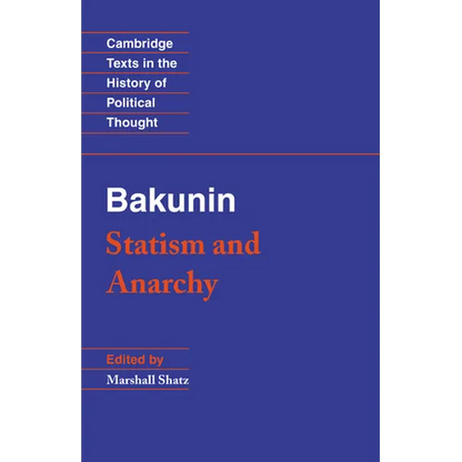 Bakunin: Statism and Anarchy - Paperback