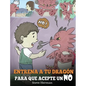 Entrena a Tu Dragón para que Acepte un NO: (Train Your Dragon To Accept NO) Un adorable cuento infantil para enseñar a los niños sobre el Manejo de lo - Hardcover