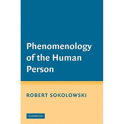 Phenomenology of the Human Person - Paperback