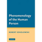Phenomenology of the Human Person - Paperback