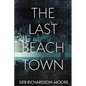 The Last Beach Town - Paperback