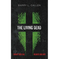 The Living Dead: Fantasy and Fear, Holiness and Hope - Hardcover