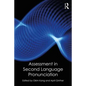 Assessment in Second Language Pronunciation - Paperback