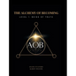 The Alchemy of Becoming: Level 1: Being of Truth - Hardcover