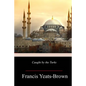 Caught by the Turks - Paperback