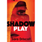 Shadow Play - Hardcover