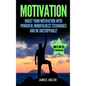 Motivation: Boost Your Motivation with Powerful Mindfulness Techniques and Be Unstoppable - Hardcover