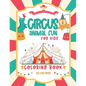 Circus Animal Fun For Kids Coloring Book: 30 Friendly Pictures to Color - 5 to 9 Year Old For Boys and Girls - Paperback