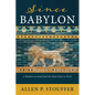 Since Babylon: A Window on Israel from the Silent Years to 70 CE - Hardcover
