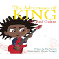 The Adventures of King: My Red Guitar - Hardcover