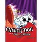 Church Dog and the Girl in the Mirror - Hardcover