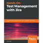 Hands-On Test Management with Jira - Paperback