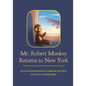 Mr. Robert Monkey Returns to New York - Paperback