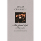 Lucas Cranach: From German Myth to Reformation - Hardcover